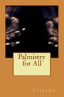 Palmistry for All By Cheiro Cover Image
