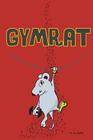 Gymrat By M. M. Burke Cover Image