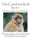 The Comeback Kids -- Book 9 -- The Barbary Macaques of Gibraltar By Penelope Dyan, John D. Weigand (Photographer) Cover Image