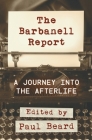 The Barbanell Report: A Journey into the Afterlife By Paul Beard, Marie Cherrie, Maurice Barbanell Cover Image