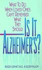 Is It Alzheimer's?: What Cover Image