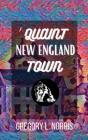 A Quaint New England Town By Gregory L. Norris Cover Image