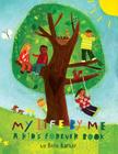 My Life by Me: A Kid's Forever Book Cover Image