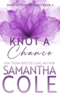 Knot a Chance: Doms of The Covenant Book 3 Cover Image