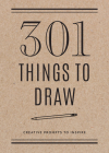 301 Things to Draw - Second Edition: Creative Prompts to Inspire (Creative Keepsakes) Cover Image