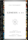 Genesis 1-11 (Ancient Christian Commentary on Scripture #1) By Andrew Louth (Editor), Thomas C. Oden (Editor) Cover Image