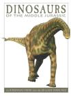 Dinosaurs of the Middle Jurassic: 25 Dinosaurs from 175--165 Million Years Ago (Firefly Dinosaur) By David West Cover Image