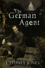 The German Agent: A World War One Thriller Set in Washington DC Cover Image
