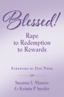 BLESSED! Rape to Redemption to Rewards Cover Image