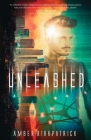 Unleashed By Amber Kirkpatrick Cover Image