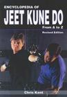 Encyclopedia of Jeet Kune Do: From A to Z By Chris Kent Cover Image