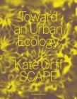 Toward an Urban Ecology: SCAPE / Landscape Architecture Cover Image