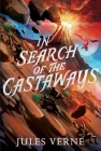 In Search of the Castaways (The Jules Verne Collection) Cover Image