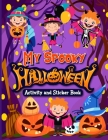 My Spooky Halloween Activity And Sticker Book: Spooky halloween sticker activity book By Denise Taylor Emily Cover Image