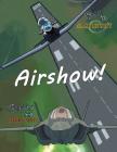 Airshow By Mark A. Hewitt, Nikki Mate (Illustrator) Cover Image