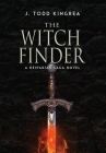 The Witchfinder By J. Todd Kingrea Cover Image