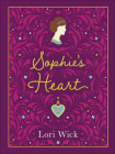 Sophie's Heart Special Edition By Lori Wick Cover Image
