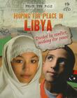 Hoping for Peace in Libya (Peace Pen Pals) By Nick Hunter Cover Image