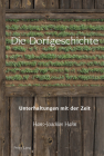 Die Dorfgeschichte: Unterhaltungen mit der Zeit (Studies in Modern German and Austrian Literature #10) Cover Image