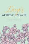 Diego's Words of Prayer: 90 Days of Reflective Prayer Prompts for Guided Worship - Personalized Cover Cover Image
