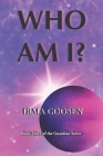 Who Am I?: Book 3 in the Guardian Series By Xenia Goosen (Illustrator), Irma Goosen Cover Image