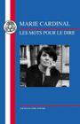Cardinal: Les Mots Pour Le Dire (French Texts) By Marie Cardinal, Phil Powrie (Editor), Phil Powrie (Volume Editor) Cover Image