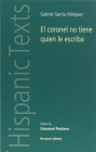 El Coronel No Tiene Quien Le Escriba (Hispanic Texts) By Gabriel Garcia Marquez, Giovanni Pontiero (Editor) Cover Image