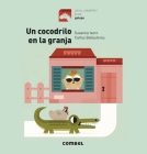 Un cocodrilo en la granja (Caballo. Galope) By Susanna Isern, Carles Ballesteros (Illustrator) Cover Image