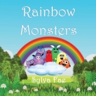 Rainbow Monsters By Sylva Fae Cover Image