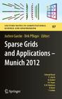 Sparse Grids and Applications - Munich 2012 (Lecture Notes in Computational Science and Engineering #97) Cover Image