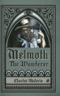 Melmoth the Wanderer (Illustrated and Annotated) Cover Image
