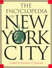 The Encyclopedia of New York City By Kenneth T. Jackson (Editor) Cover Image
