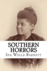 Southern Horrors: Lynch Law in All Its Phases By Ida B. Wells-Barnett Cover Image