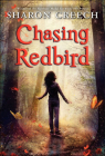 Chasing Redbird By Sharon Creech Cover Image