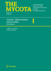 Growth, Differentiation and Sexuality (Mycota #1) By Ursula Kües (Editor), Reinhard Fischer (Editor) Cover Image
