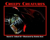 Creepy Creatures By Sneed B. Collard, III, Kristin Kest (Illustrator) Cover Image