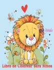 Animales Libro de Colorear para Niños: Libro de colorare para niños y niñas con 100 motivos de animales - Relajantes Libros Para Colorear Para Niños D Cover Image