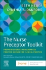 The Nurse Preceptor Toolkit: Preparing Nurses and Advanced Practice Nurses for Clinical Practice Cover Image
