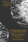 The Five Vital Signs of Conversation: Address, Self-Disclosure, Seating, Eye-Contact, and Touch (Berkeley Insights in Linguistics and Semiotics #75) Cover Image
