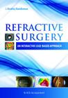 Refractive Surgery: An Interactive Case-Based Approach Cover Image