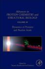 Dynamics of Proteins and Nucleic Acids: Volume 92 (Advances in Protein Chemistry and Structural Biology #92) Cover Image