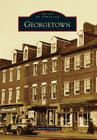 Georgetown (Images of America) By Canden Schwantes Cover Image