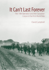 It Can't Last Forever: The 19th Battalion and the Canadian Corps in the First World War (Canadian Unit #3) Cover Image