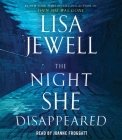 The Night She Disappeared: A Novel By Lisa Jewell, Joanne Froggatt (Read by) Cover Image