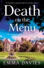 Death on the Menu: An absolutely unputdownable cozy murder mystery By Emma Davies Cover Image