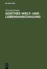 Goethes Welt- und Lebensanschauung Cover Image