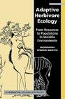 Adaptive Herbivore Ecology: From Resources to Populations in Variable Environments (Cambridge Studies in Ecology) By R. Norman Owen-Smith Cover Image