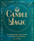 Candle Magic: An Enchanting Spell Book of Candles and Rituals (Pocket Spell Books) By Minerva Radcliffe Cover Image