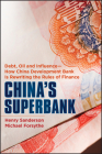 China's Superbank (Bloomberg) By Henry Sanderson, Michael Forsythe Cover Image