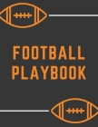 Football Playbook: American Football Playbook with Field Diagrams for Drawing Up Plays, Creating Drills and Scouting (8.5